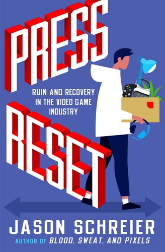 Читать Нажми Reset. Как игровая индустрия рушит карьеры и дает второй шанс на английском языке с переводом