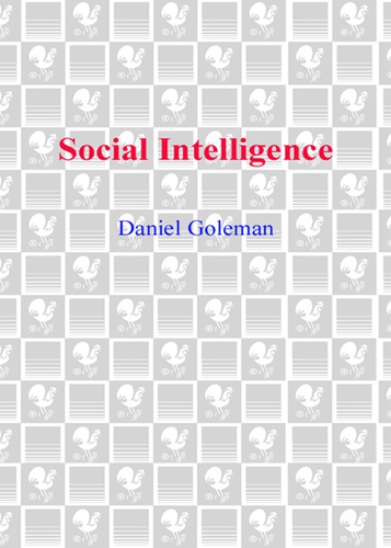 Читать Социальный интеллект. Новая наука о человеческих отношениях на английском языке с переводом